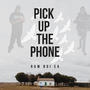 Pick Up The Phone (Explicit)