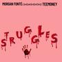 STRUGGLES (feat. TEEMONEY) [Explicit]