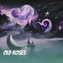 Old Roses