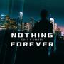 Nothing Forever