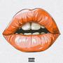 Lips Wet (Explicit)