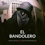 El Bandolero (feat. Wicho Vacilao)