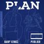 Plan (feat. Dany Kingz)