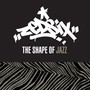 The Shape of Jazz (Explicit)