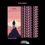 Level Up (Explicit)