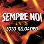 Sempre Noi (2020 Reloaded)