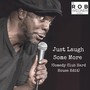 Just Laugh Some More (Comedy Club Hard House Edit)