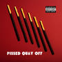 Pissed Quay Off (Explicit)