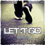 Let it go (feat. True Nelly) [Explicit]