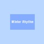 Winter Rhythm冬日节奏