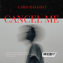 Cancel Me (Explicit)