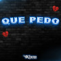 Que Pedo