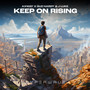 Keep On Rising