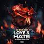 Love & Hate (feat. King Kash) [Explicit]