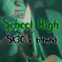 School High (feat. 64WBD) [Explicit]