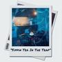 SIPPIN TEA IN THE TRAP (Explicit)
