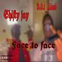 Face to face (feat. Shifty jay) [Explicit]