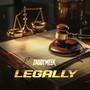 Legally (Explicit)