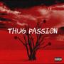 Thug Passion (feat. MaddGuwapp) [Explicit]