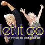 Let It Go! (Remastered) [Explicit]