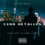 Cero Detalles (Explicit)