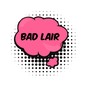 Bad Lair