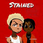 Stained (feat. Solo Pharaoh) [Explicit]