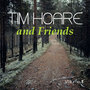 Tim Hoare and Friends Volume 1