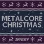 Metalcore Christmas (Explicit)