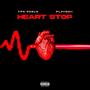 Heart Stop (feat. YPC Playboii) [Explicit]