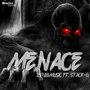 Menace (Explicit)