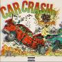 CAR CRASH (Explicit)