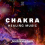 Chakra: Healing Music