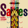 Brazen Brass Features Saxes