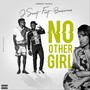 No Other Girl (feat. Beenieman)