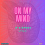 On My Mind (Explicit)