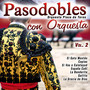 Pasodobles Con Orquesta Vol. 2