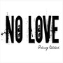 No Love