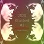 2020 Khantent #3: Resurrextion (Explicit)