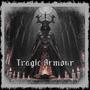 Tragic Armour