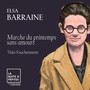 Elsa Barraine: Marche du printemps sans amours