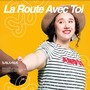 La route avec toi