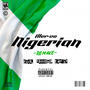 NIGERIAN (REMAKE) [Explicit]