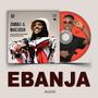 EBANJA (feat. Macjosh)