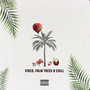Vibes, Palm Trees & Chill (Explicit)