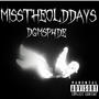 Miss the old days (Explicit)