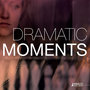 Dramatic Moments