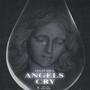 Angels Cry (Explicit)