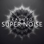 Super Noise