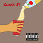 Chase It (Explicit)